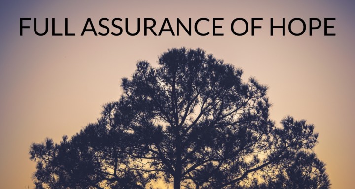 Full Assurance of Hope